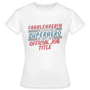 Instructeur de conduite Superhero Auto-école - T-shirt Femme - blanc - Devant - AI Model Female 172 dark (172cm)