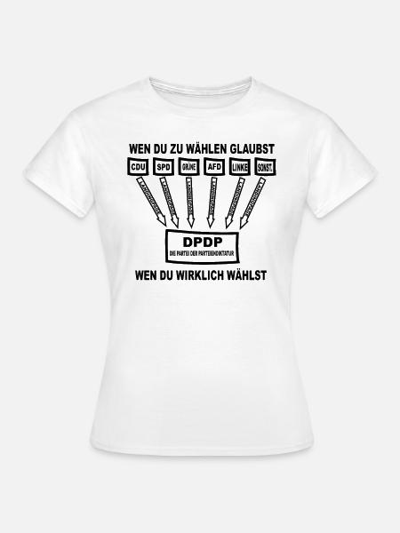 Wählen oder nicht wählen Politik - Frauen T-Shirt - Weiß