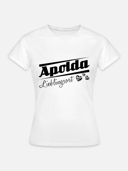 Apolda - Lieblingsort mit Stadtnamen - Frauen T-Shirt - Weiß