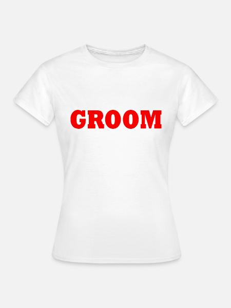 Groom - Frauen T-Shirt - Weiß