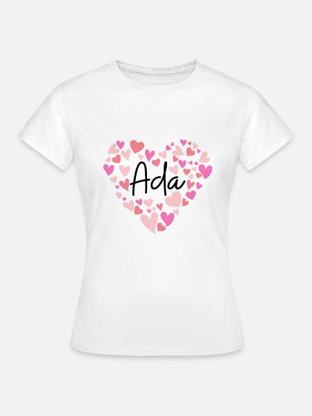 I love Ada - hearts for Ada - Women's T-Shirt - white