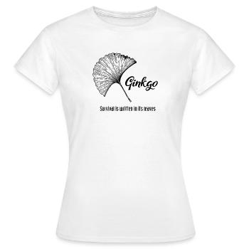 Ginkgo Leaf Survival Zitat - Frauen T-Shirt - Weiß - Vorne - AI Model Female 172 dark (172cm)
