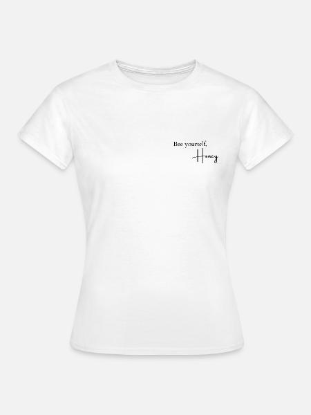 Bee yourself, Honey - Women's T-Shirt - white