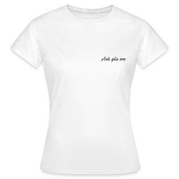 Ich liebe dich auf Vietnamesisch - Anh yeu em - Frauen T-Shirt - Weiß - Vorne - AI Model Female 172 dark (172cm)
