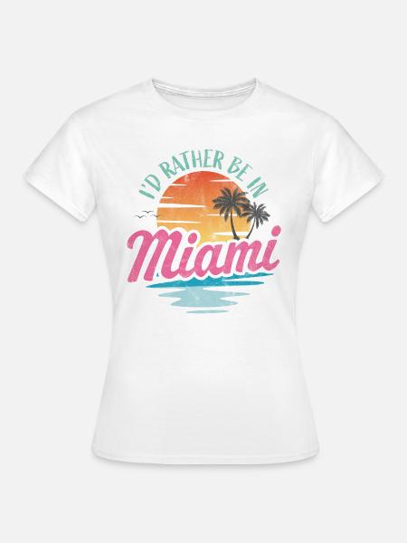 Je préfère être à Miami - T-shirt Femme - blanc