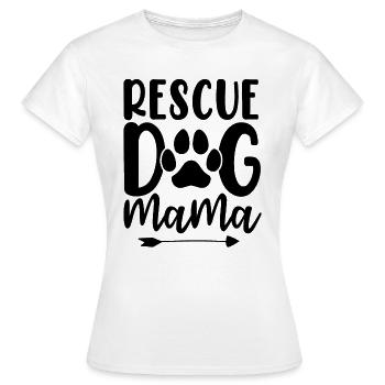 Rettungshund Mama Tieraktivistin Pflegemutter - Frauen T-Shirt - Weiß - Vorne - AI Model Female 172 dark (172cm)