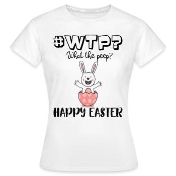 #WTP What the peep Funny WTF Easter Shirt - Frauen T-Shirt - Weiß - Vorne - AI Model Female 172 dark (172cm)