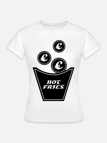 Teure Pommes - Frauen T-Shirt - Weiß