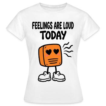 Heute sind alle zu laut - Frauen T-Shirt - Weiß - Vorne - AI Model Female 172 dark (172cm)