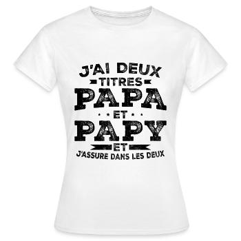 J ai Deux Titres Papa Et Papy - T-shirt Femme - blanc - Devant - AI Model Female 172 dark (172cm)