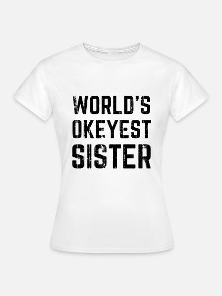 Beste Schwester - Frauen T-Shirt - Weiß