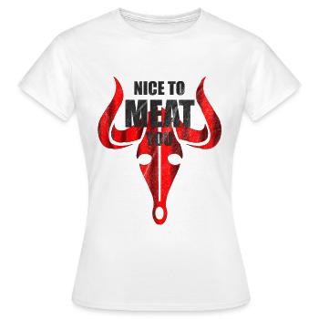 Nice to meat you - Grillen Fleisch Steak - Frauen T-Shirt - Weiß - Vorne - AI Model Female 172 dark (172cm)