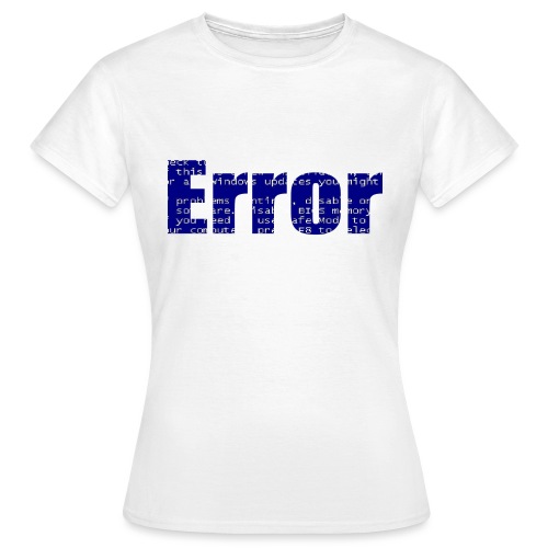 Error - Frauen T-Shirt