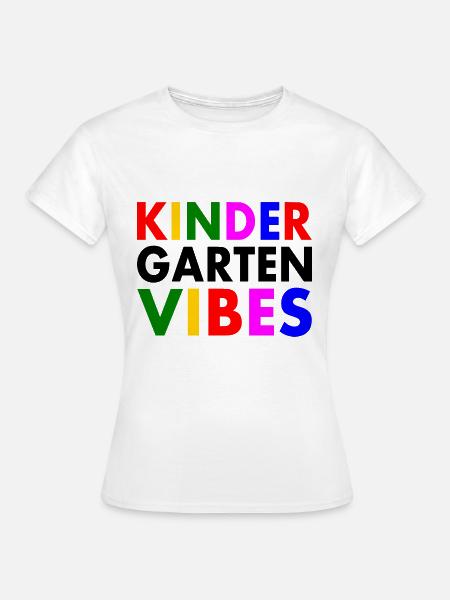 kindergarten vibes - Frauen T-Shirt - Weiß