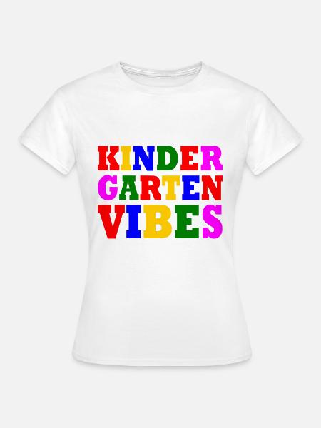 kindergarten vibes - Frauen T-Shirt - Weiß