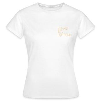 Self-love over everything - Frauen T-Shirt - Weiß - Vorne - AI Model Female 172 dark (172cm)