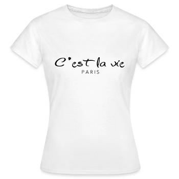 Cèst la vie, c’est la vie. - T-shirt Femme - blanc - Devant - AI Model Female 172 dark (172cm)