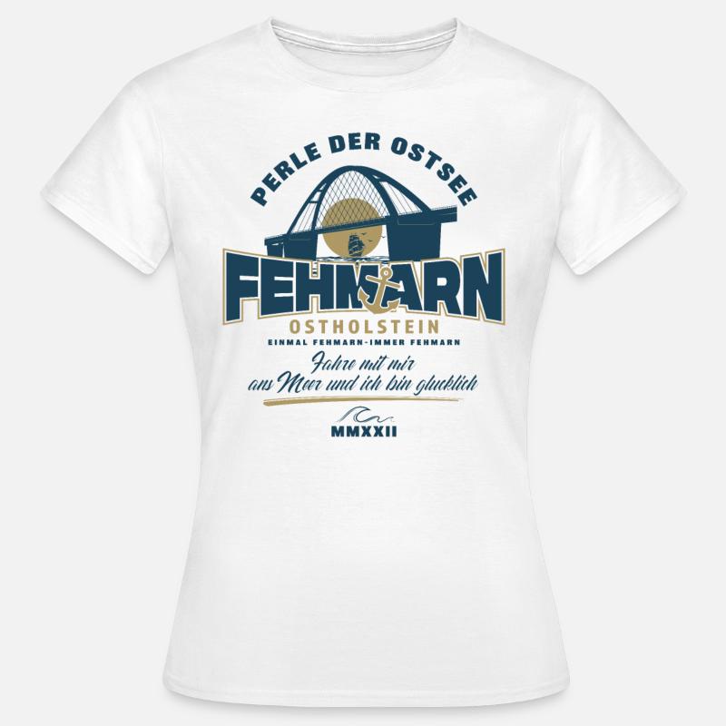 Fehmarn - Perle der Ostsee - Frauen T-Shirt - Weiß