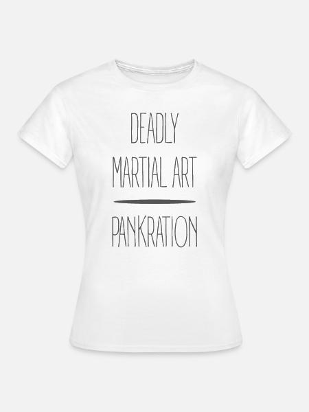 tödliche Kampfkunst - Frauen T-Shirt - Weiß