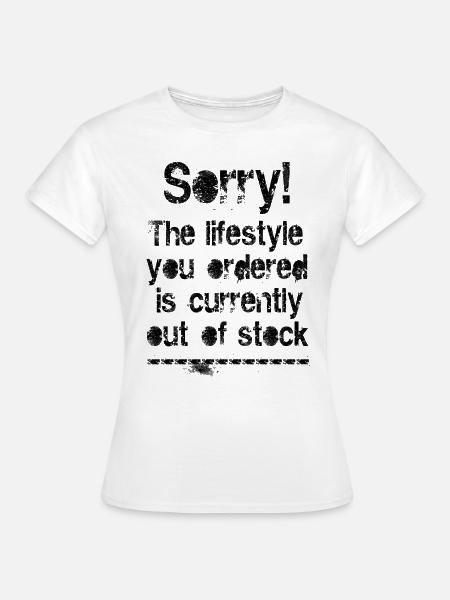 Lifestyle is out of stock (black) - Frauen T-Shirt - Weiß