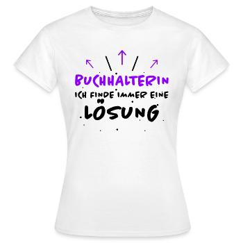 Buchhalterin Spruch Lustiges Buchhalterin Geschenk - Frauen T-Shirt - Weiß - Vorne - AI Model Female 172 dark (172cm)