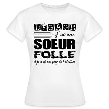 Schwester-Shirt • Lustiges Zitat • Verrückte Geschenke - Frauen T-Shirt - Weiß - Vorne - AI Model Female 172 dark (172cm)