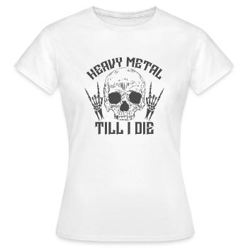 Heavy Metal Till I The Music Genre - Women's T-Shirt - white - Front - AI Model Female 172 dark (172cm)