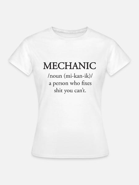 Mechaniker - Frauen T-Shirt - Weiß