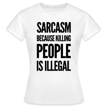 Sarcasmes - T-shirt Femme - blanc - Devant - AI Model Female 172 dark (172cm)