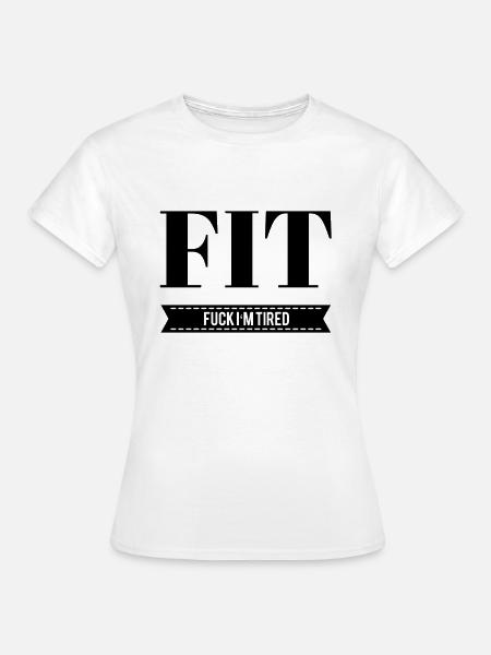 Fit Lustig - Frauen T-Shirt - Weiß