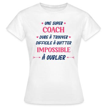 Une super coach - T-shirt Femme - blanc - Devant - AI Model Female 172 dark (172cm)