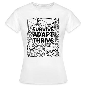 Survivre. Adapter. Prospérer. – de l’Alaska - T-shirt Femme - blanc - Devant - AI Model Female 172 dark (172cm)