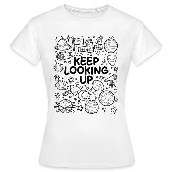 Continuez à regarder vers le haut - T-shirt Femme - blanc - Devant - AI Model Female 172 dark (172cm)