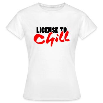 Licence pour se détendre - Chill - T-shirt Femme - blanc - Devant - AI Model Female 172 dark (172cm)