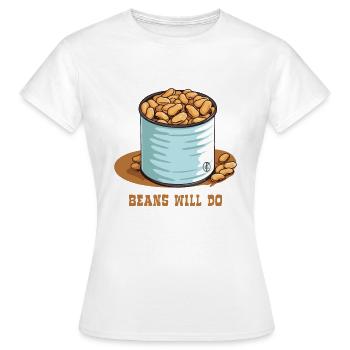 Bohnen sind gut genug, eine Dose Bohnen - Frauen T-Shirt - Weiß - Vorne - AI Model Female 172 dark (172cm)