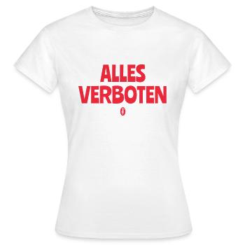 Alles Verboten - Frauen T-Shirt - Weiß - Vorne - AI Model Female 172 dark (172cm)