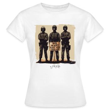 Street Art: Wir wollen nur Eiscreme - Frauen T-Shirt - Weiß - Vorne - AI Model Female 172 dark (172cm)