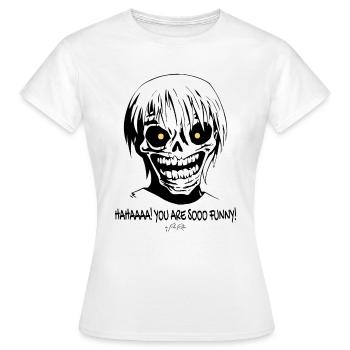 Haha, t’es si drôle : Un crâne sarcastique - T-shirt Femme - blanc - Devant - AI Model Female 172 dark (172cm)
