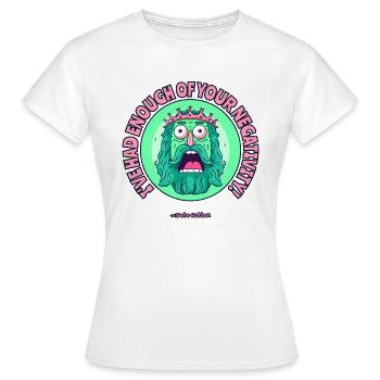 Enough of your negativity! - Women's T-Shirt - white - Front - AI Model Female 172 dark (172cm)