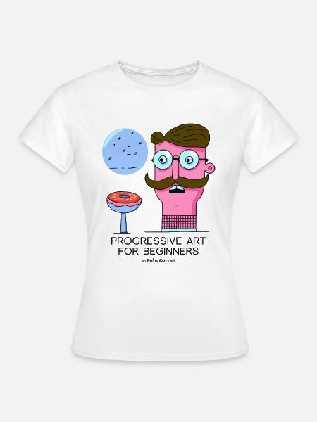 Eine sarkastische Kunst: Progressiv für Anfänger - Frauen T-Shirt - Weiß