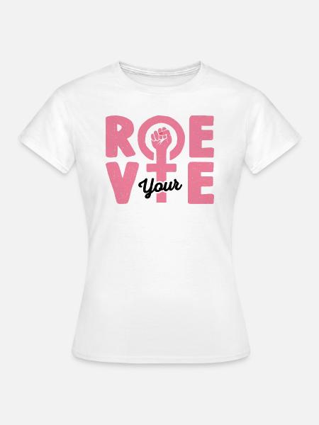 Roe deine Stimme - Frauen T-Shirt - Weiß