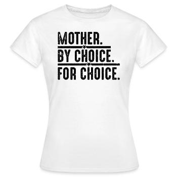 Mère Par Choix - T-shirt Femme - blanc - Devant - AI Model Female 172 dark (172cm)