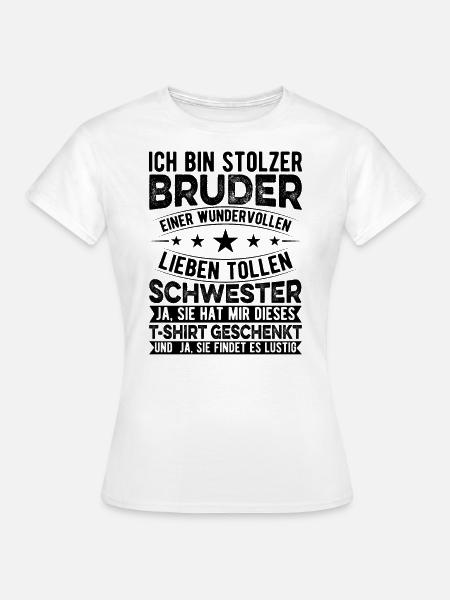 Funny Brother Sister Birthday Christmas Gift Idea - Frauen T-Shirt - Weiß