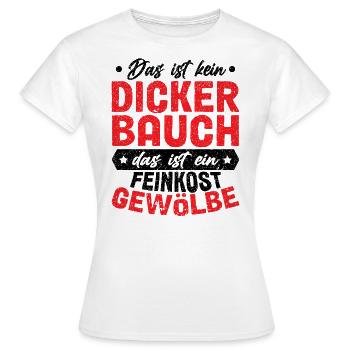 Das Ist Kein Dicker Bauch - Frauen T-Shirt - Weiß - Vorne - AI Model Female 172 dark (172cm)