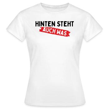 Hinten Steht Auch Was - Frauen T-Shirt - Weiß - Vorne - AI Model Female 172 dark (172cm)