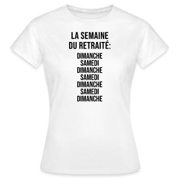 La Semaine du Retraité - T-shirt Femme - blanc - Devant - AI Model Female 172 dark (172cm)
