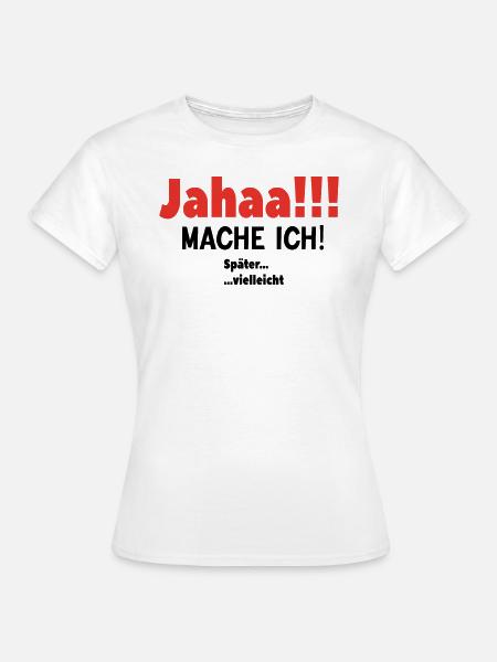 Zeitloses Aufschieben - Frauen T-Shirt - Weiß