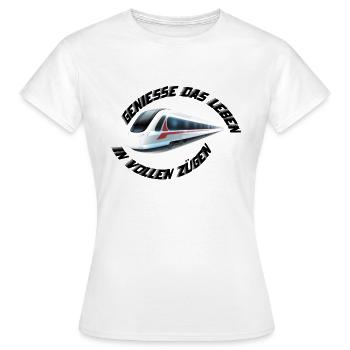 Geniesse das Leben in vollen Zuegen - Frauen T-Shirt - Weiß - Vorne - AI Model Female 172 dark (172cm)