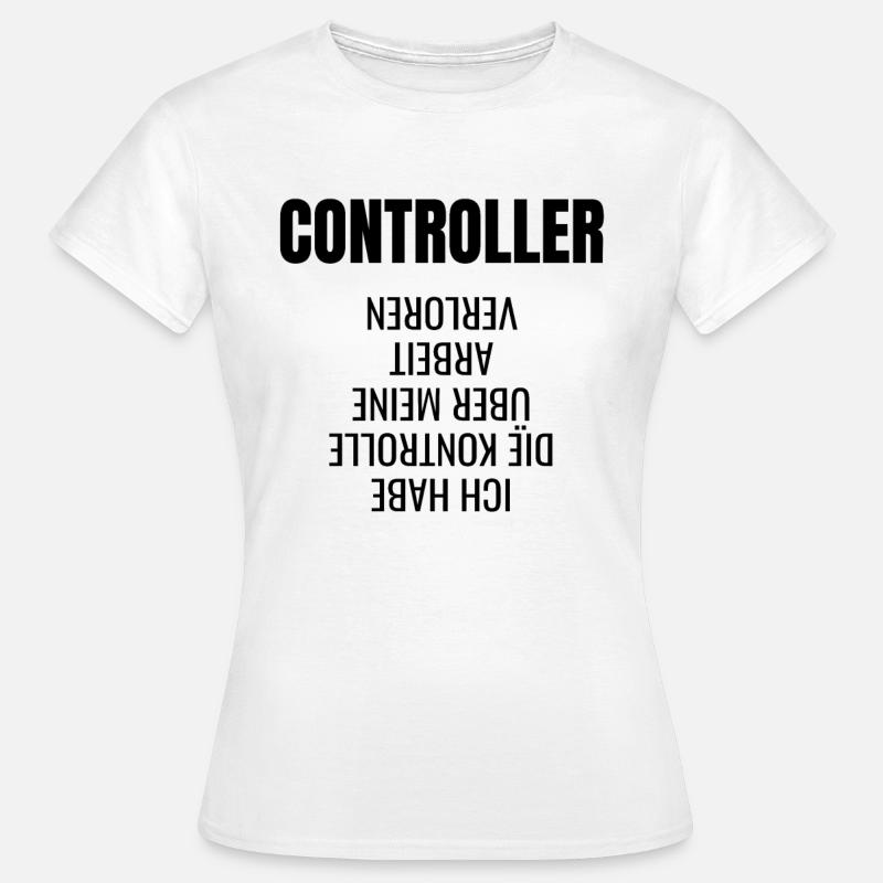 Controller Controlling BWL Geschenk Idee - Frauen T-Shirt - Weiß