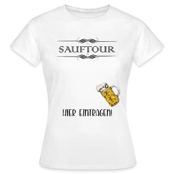 Sauftour Hier Eintragen - Frauen T-Shirt - Weiß - Vorne - AI Model Female 172 dark (172cm)